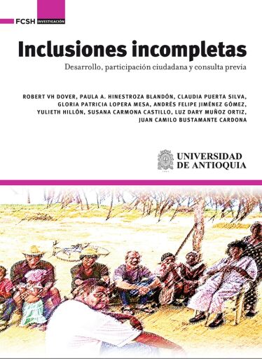 Inclusiones incompletas. Desarrollo, participación ciudadana y Consulta Previa