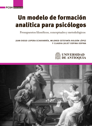 Un modelo de formación analítica para psicólogos. . Presupuestos filosóficos, conceptuales y metodológicos