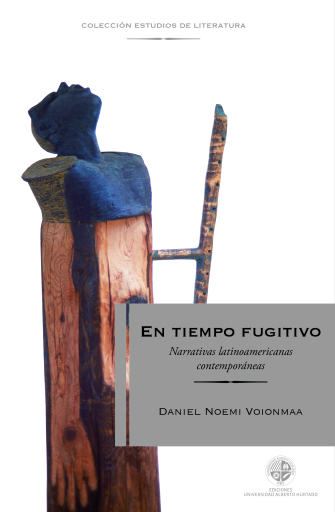 En tiempo fugitivo. Narrativas latinoamericanas contemporáneas