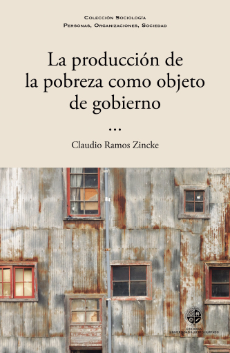 La producción de la pobreza como objeto de gobierno.
