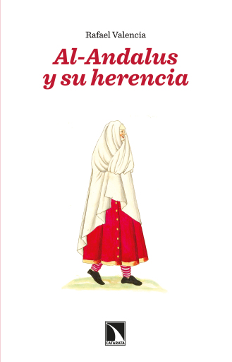 Portada del libro «Al-Andalus y su herencia.», de Valencia Rafael