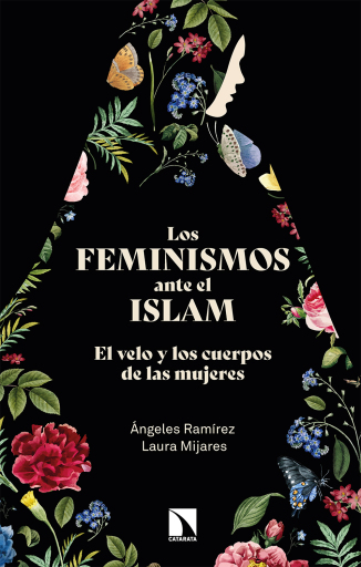 Portada del libro «Los feminismos ante el islam. El velo y los cuerpos de las mujeres», de Ramírez Ángeles, Mijares Laura