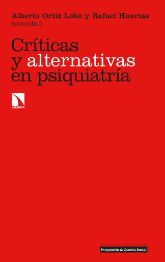 Portada del libro «Críticas y alternativas en psiquiatría.», de Ortiz Lobo Alberto, Huertas García-Alejo Rafael
