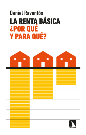 Portada del libro «La renta básica, ¿por qué y para qué?.», de Raventós Pañella Daniel