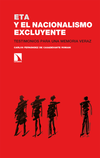 Portada del libro «ETA y el nacionalismo excluyente.», de Fernández De Casadevante Romaní Carlos