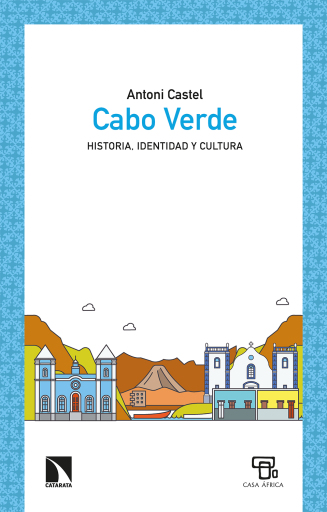 Cabo Verde. Historia, identidad y cultura
