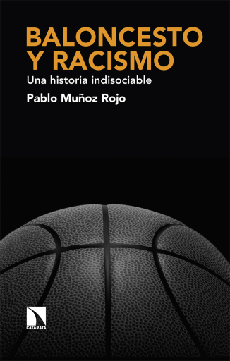 Baloncesto y racismo. Una historia indisociable