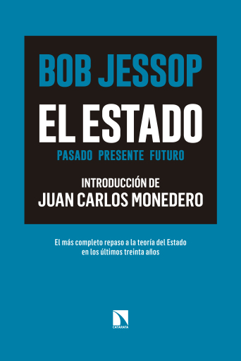 El Estado. Pasado, presente, futuro