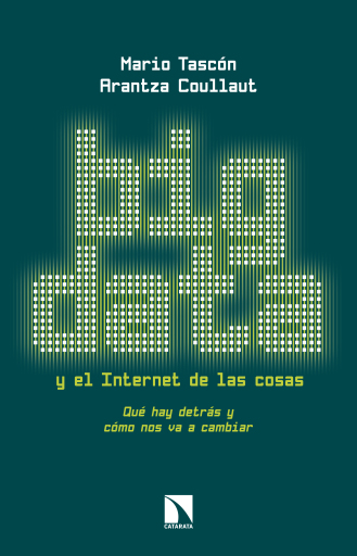Portada del libro «Big Data y el Internet de las cosas.», de Tascón Ruiz Ángel Mario, Arantza Coullaut Santurtún