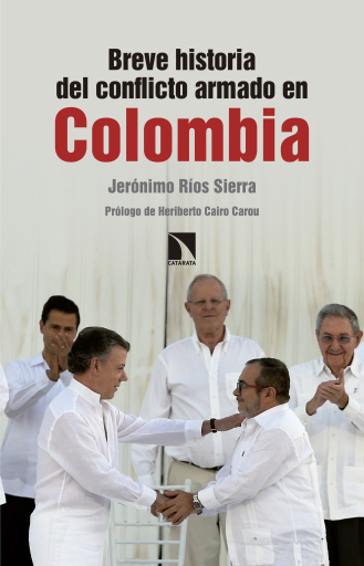 Portada del libro «Breve historia del conflicto armado en Colombia.», de Ríos Sierra Jerónimo