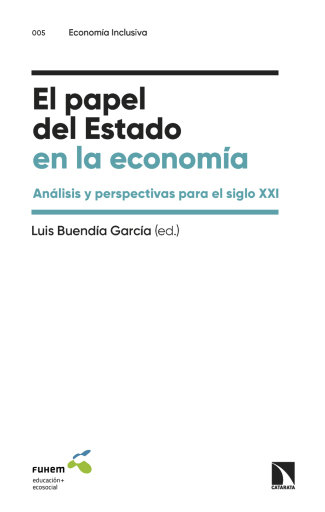 El papel del Estado en la economía. Análisis y perspectivas para el siglo XXI