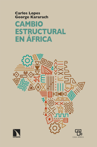Cambio estructural en África. Percepciones erróneas, nuevas perspectivas y desarrollo en el siglo XXI