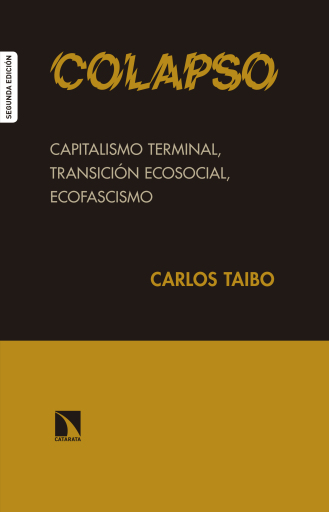 Colapso. Capitalismo terminal, Transición ecosocial, Ecofascismo