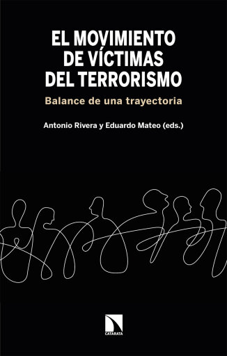 El movimiento de víctimas del terrorismo. Balance de una trayectoria