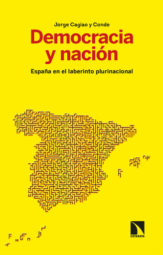 Democracia y nación: . España en el laberinto plurinacional