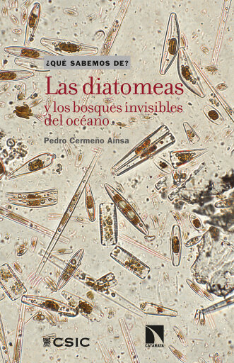 Portada del libro «Las diatomeas y los bosques invisibles del océano.», de Cermeño Aínsa Pedro