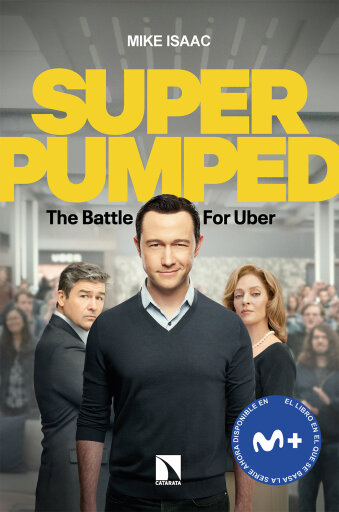 Portada del libro «Super Pumped. La batalla por Uber. Una ambición desenfrenada», de Isaac Mike