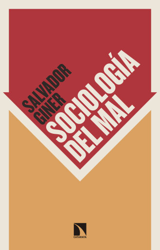 Portada del libro «Sociología del mal.», de Giner de San Julián Salvador
