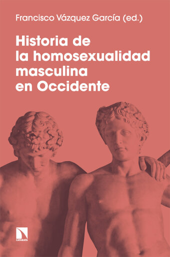 Historia de la homosexualidad masculina en Occidente.