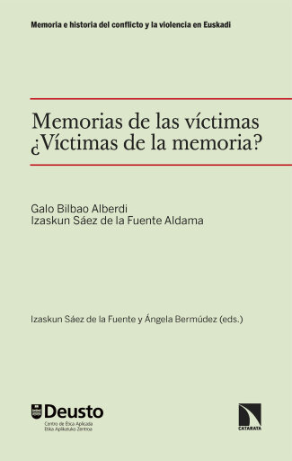 Memorias de las víctimas. ¿Víctimas de la memoria?.