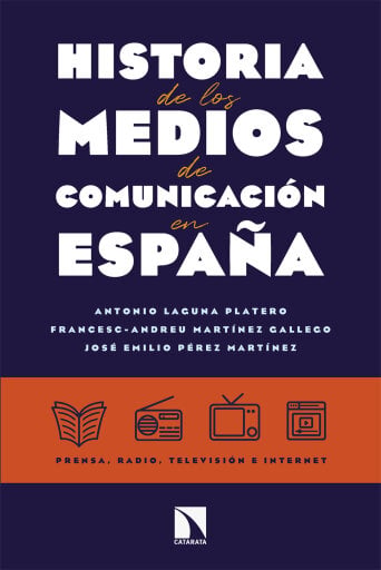 Portada del libro «Historia de los medios de comunicación en España.»