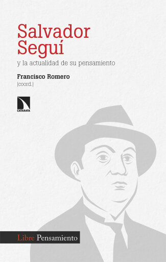 Portada del libro «Salvador Seguí y la actualidad de su pensamiento.», de Francisco Romero