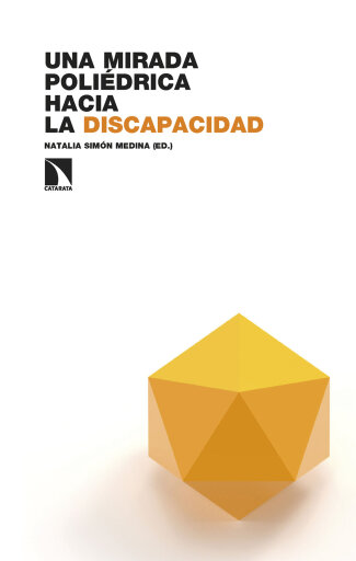 Portada del libro «Una mirada poliédrica hacia la discapacidad.», de Natalia Simón Medina