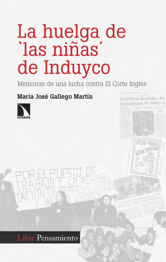 Portada del libro «La huelga de 'las niñas' de Induyco.», de María José Gallego Martín, María Luisa San José Pérez