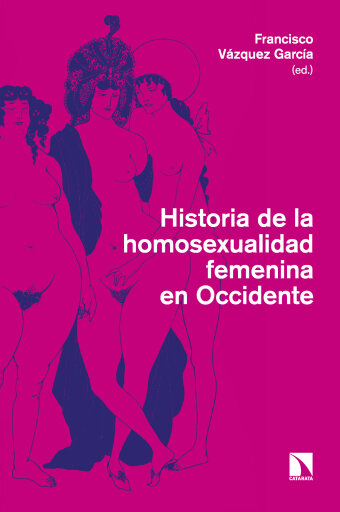 Historia de la homosexualidad femenina en Occidente.