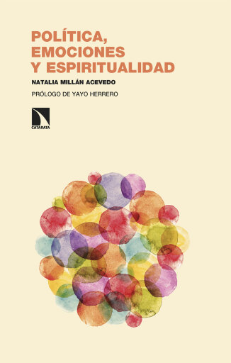 Portada del libro «Política, emociones y espiritualidad.», de Natalia Millán Acevedo
