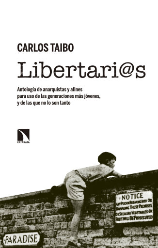 Libertari@s. Antología de anarquistas y afines para uso de las generaciones más jóvenes, y de las que no lo son tanto