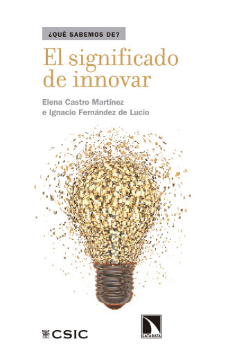 Portada del libro «El significado de innovar.», de Castro Martínez Elena, Fernández de Lucio Ignacio