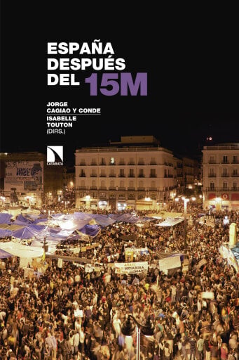 Portada del libro «España después del 15M.», de Cagiao y Conde Jorge, Isabelle Touton