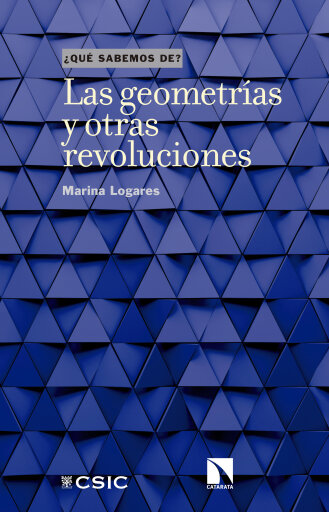 Portada del libro «Las geometrías y otras revoluciones.», de Marina Logares Jiménez