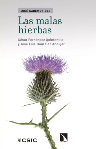 Portada del libro «Las malas hierbas.», de César Fernández Quintanilla, José Luis González Andujar