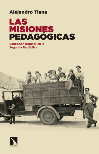 Portada del libro «Las misiones pedagógicas. La educación popular en la Segunda República», de Tiana Ferrer Alejandro