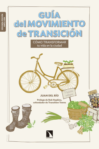 Portada del libro «Guía del movimiento de transición. Cómo transformar tu vida en la ciudad», de Juan del Río San Pío