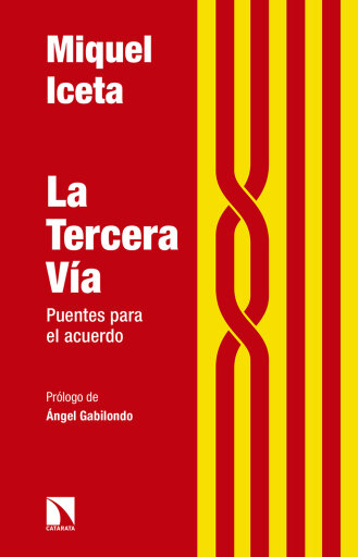 Portada del libro «La tercera vía. Puentes para el acuerdo», de Miquel Iceta Llorens