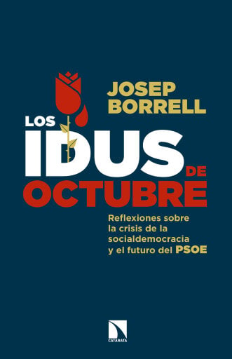 Los idus de octubre. Reflexiones sobre la crisis de la socialdemocracia y el futuro del PSOE