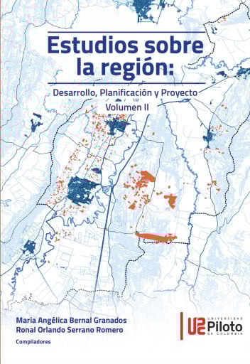 Estudios sobre la Región. Desarrollo, Planificación y Proyecto. Volumen II