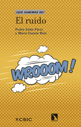 Portada del libro «El ruido.», de Pedro Cobo Parra, María Cuesta Ruiz