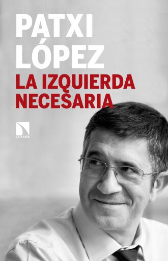 Portada del libro «La izquierda necesaria.», de Francisco Javier López Álvarez