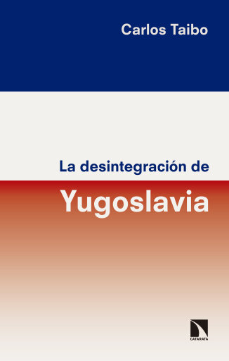 La desintegración de Yugoslavia.