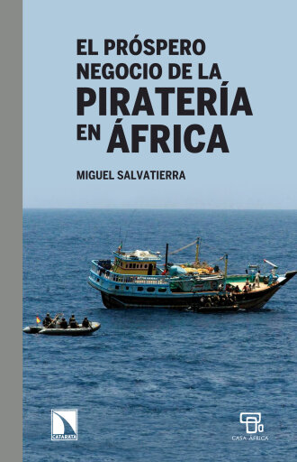 Portada del libro «El próspero negocio de la piratería en África.», de Miguel Salvatierra López