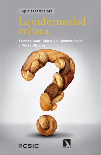 Portada del libro «La enfermedad celíaca.», de Yolanda Sanz Herranz, María del Carmen Cénit Laguna