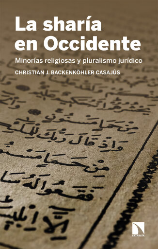 Portada del libro «La sharía en Occidente. Minorías religiosas y pluralismo jurídico», de Christian J. Backenköhler Casajús