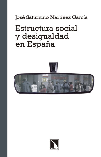 Portada del libro «Estructura social y desigualdad en España.», de José Saturnino Martínez García