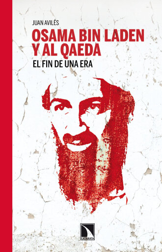 Portada del libro «Osama bin Laden y Al Qaeda. El fin de una era», de Juan Avilés