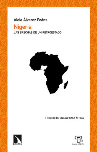 Portada del libro «Nigeria. Las brechas de un petroestado», de Aloia Álvarez Feáns