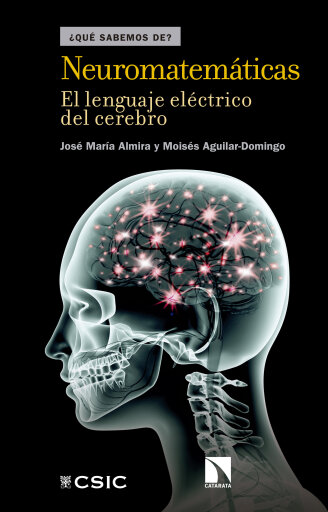 Portada del libro «Neuromatemáticas. El lenguaje eléctrico del cerebro», de José María Almira Picazo, Moisés Aguilar Domingo